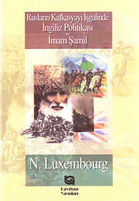 Rusların Kafkasyayı İşgalinde İngiliz Politikası ve İmam Şamil - 1