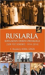 Ruslarla Kavgadan - Derin Ortaklığa - İlgi Kültür Sanat Yayınları