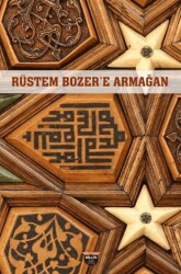 Rüstem Bozer`e Armağan - Bilgin Kültür Sanat Yayınları