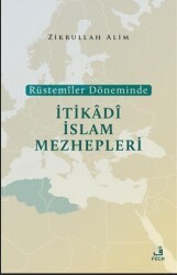 Rüstemiler Döneminde İtikadi İslam Mezhepleri - Fecr Yayınları