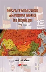 Rusya Federasyonu ve Avrupa Birliği ile İlişkileri 1990-1999 - 1