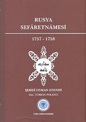 Rusya Sefaretnamesi 1757-1758 - Türk Tarih Kurumu Yayınları
