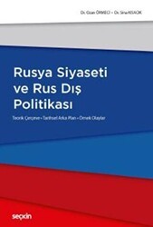Rusya Siyaseti ve Rus Dış Politikası - Seçkin Yayıncılık
