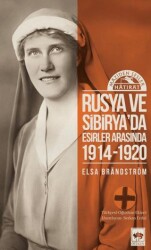 Rusya’da ve Sibirya’da Esirler Arasında 1914 - 1920 - Ötüken Neşriyat