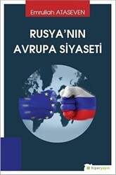 Rusya`nın Avrupa Siyaseti - Hiperlink Yayınları