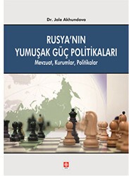 Rusya`nın Yumuşak Güç Politikaları - Ekin Basım Yayın