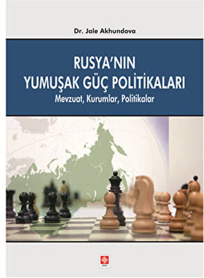 Rusya`nın Yumuşak Güç Politikaları - 1