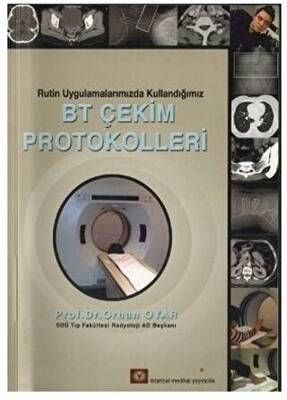 Rutin Uygulamalarımızda Kullandığımız BT Çekim Protokolleri - 1