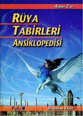 Rüya Tabirleri Ansiklopedisi - 1