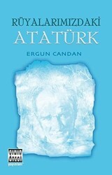 Rüyalarımızdaki Atatürk - Sınır Ötesi Yayınları