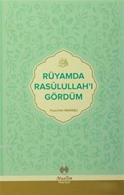 Rüyamda Rasulullah`ı Gördüm - 1