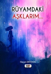 Rüyamdaki Aşklarım... - Tilki Kitap