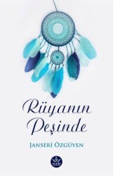 Rüyanın Peşinde - Elpis Yayınları