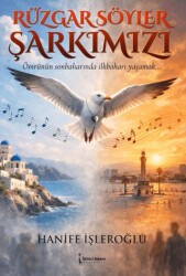 Rüzgar Söyler Şarkımızı - İkinci Adam Yayınları