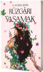 Rüzgarı Yaşamak - 1