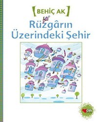 Rüzgarın Üzerindeki Şehir - Can Çocuk Yayınları