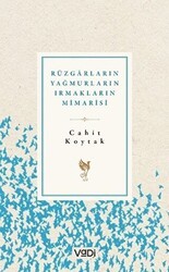 Rüzgarların, Yağmurların, Irmakların Mimarisi - Vadi Yayınları