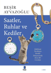 Saatler, Ruhlar ve Kediler - Kapı Yayınları
