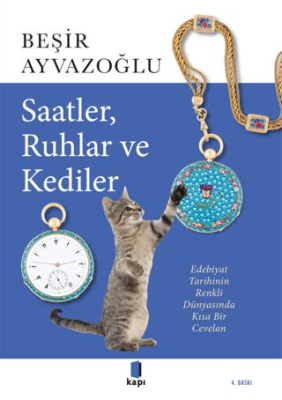 Saatler, Ruhlar ve Kediler - 1
