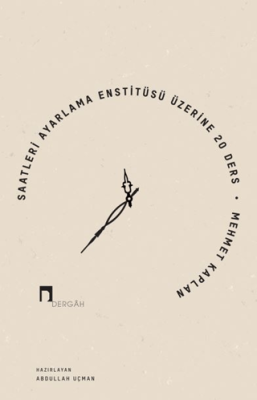 Saatleri Ayarlama Enstitüsü Üzerine 20 Ders - 1