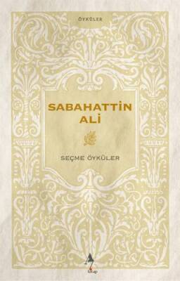 Sabahattin Ali - Seçme Öyküler - 1