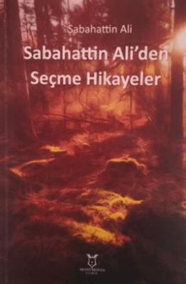 Sabahattin Ali`den Seçme Hikayeler - 1