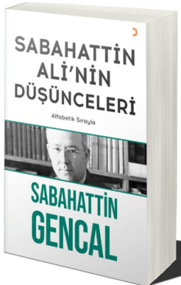 Sabahattin Ali’nin Düşünceleri - 1