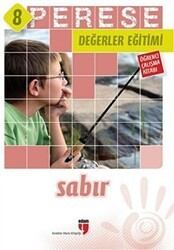 Sabır Öğrenci Çalışma Kitabı - Perese Değerler Eğitimi 8 - EDAM