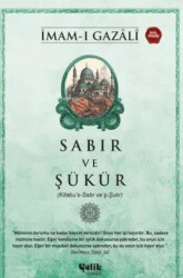 Sabır ve Şükür - Çelik Yayınevi