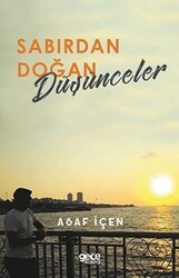 Sabırdan Doğan Düşünceler - Gece Kitaplığı