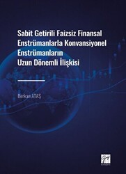 Sabit Getirili Faizsiz Finansal Enstrümanlarla Konvansiyonel Enstrümanların Uzun Dönemli İlişkisi - Gazi Kitabevi