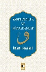 Sabredenler ve Şükredenler - Ehil Yayınları