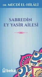 Sabredin Ey Yasir Ailesi - Beka Yayınları