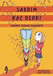 Sabrım Kaç Renk? - A7 Kitap
