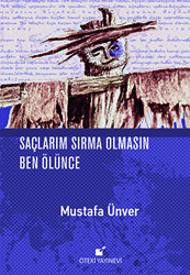 Saçlarım Sırma Olmasın Ben Ölünce - 1