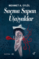 Saçma Sapan Uayaklar - Alkali Kitap