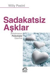 Sadakatsiz Aşklar - İletişim Yayınevi