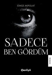 Sadece Ben Gördüm - Banliyö Kitap
