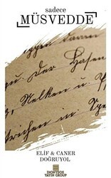 Sadece Müsvedde - Dionysos Yayın Group