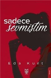 Sadece Sevmiştim - Yason Yayıncılık
