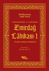 Sadeleştirilmiş ve Açıklamalı - Emirdağ Lahikası 1 - 1