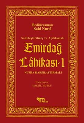 Sadeleştirilmiş ve Açıklamalı - Emirdağ Lahikası 1 - 1