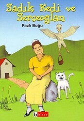 Sadık Kedi ve Serçeoğlan - Birey Yayıncılık
