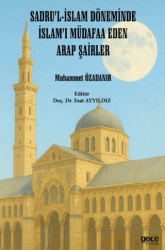 Sadru’l-İslam Döneminde İslam’ı Müdafaa Eden Arap Şairler - Gece Kitaplığı