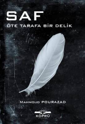 Saf – Öte Tarafa Bir Delik - 1