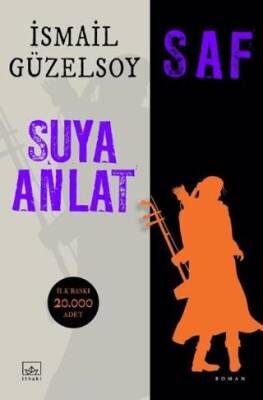Saf - Suya Anlat - 1