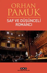 Saf ve Düşünceli Romancı - Yapı Kredi Yayınları