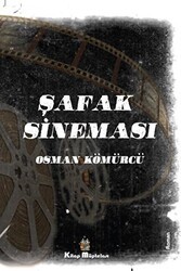 Şafak Sineması - Kitap Müptelası Yayınları