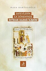 Safevilerin İlk Döneminde İktidar-Ulema İlişkisi - Fecr Yayınları