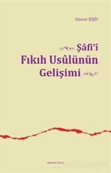 Şafi`i Fıkıh Usulünün Gelişimi - Ankara Okulu Yayınları